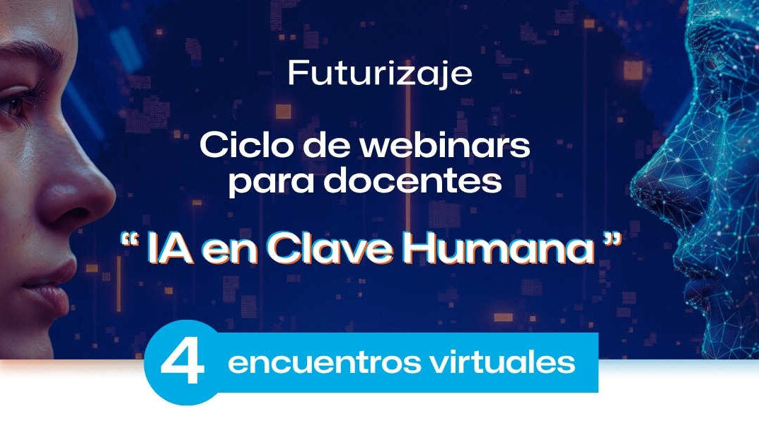 Futurizaje: la inteligencia artificial ya está en el aula. La pregunta es cómo la pensamos
