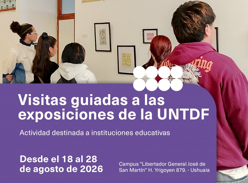 La UNTDF invita a instituciones educativas a participar de visitas guiadas de Casa de las Artes