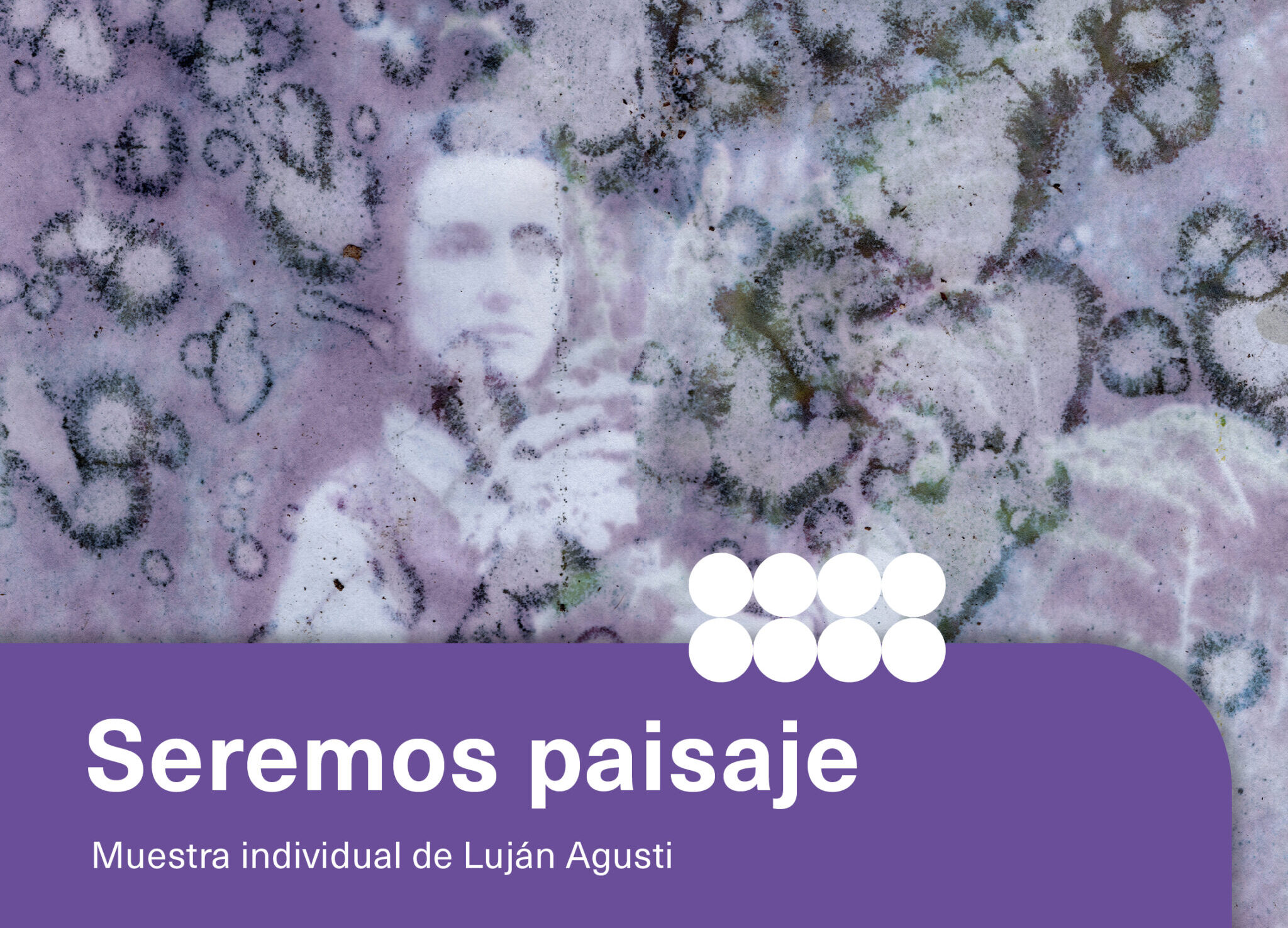 La UNTDF a través de la Dirección Casa de las Artes presenta la muestra individual “Seremos paisaje” de la artista Luján Agusti