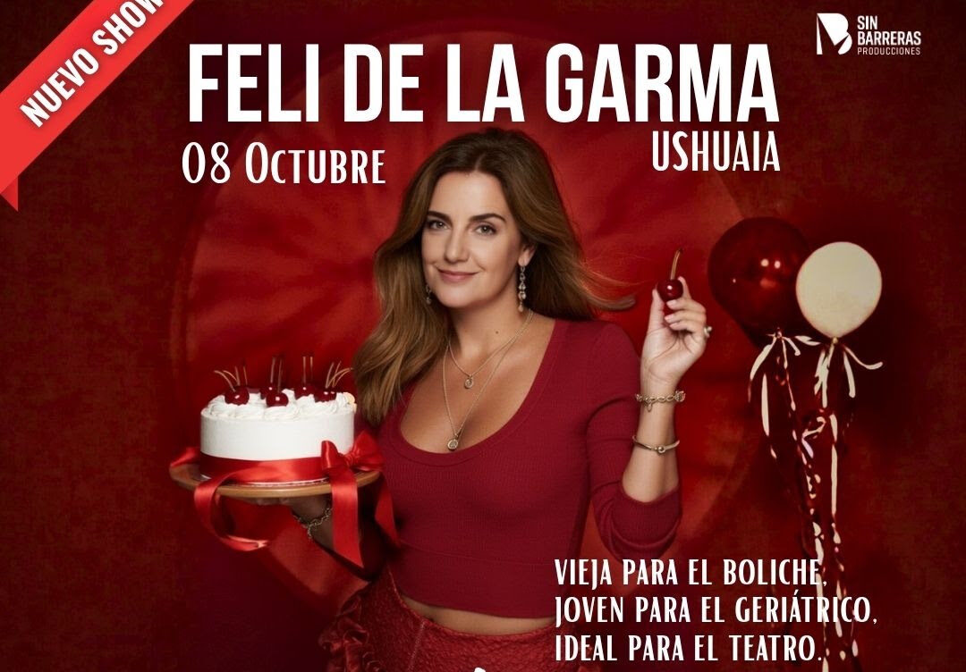“El humor es importante siempre, pero después de los 40 es imprescindible”: Feli De La Garma vuelve a Ushuaia 
