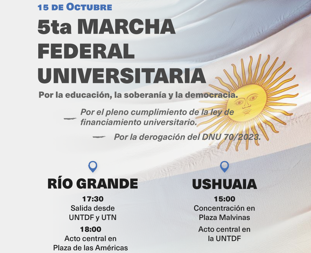 Universidades y organizaciones fueguinas convocan a la 5ta Marcha Federal Universitaria